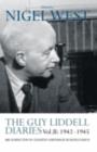 The Guy Liddell Diaries Vol.II: 1942-1945 : MI5's Director of Counter-Espionage in World War II - eBook