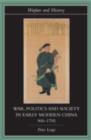 War, Politics and Society in Early Modern China, 900-1795 - eBook
