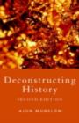 Deconstructing History - eBook