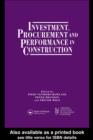 Investment, Procurement and Performance in Construction : The First National RICS Research Conference - eBook