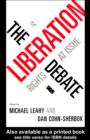 The Liberation Debate : Rights at Issue - eBook