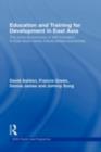 Education and Training for Development in East Asia : The Political Economy of Skill Formation in Newly Industrialised Economies - eBook