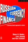 Russian Currency and Finance : A Currency Board Approach to Reform - eBook