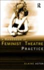 Feminist Theatre Practice: A Handbook - eBook