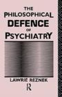 The Philosophical Defence of Psychiatry - eBook