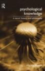 Psychological Knowledge : A Social History and Philosophy - eBook