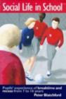 Social Life in School : Pupils' experiences of breaktime and recess from 7 to 16 - eBook