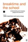 Breaktime and the School : Understanding and Changing Playground Behaviour - eBook