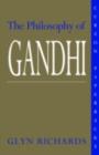 The Philosophy of Gandhi : A Study of his Basic Ideas - eBook