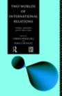 Two Worlds of International Relations : Academics, Practitioners and the Trade in Ideas - eBook