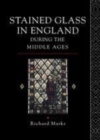 Stained Glass in England During the Middle Ages - eBook