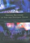 Critical Dictionary of Film and Television Theory - eBook