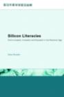 Silicon Literacies : Communication, Innovation and Education in the Electronic Age - eBook