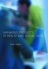 Managing Projects in Health and Social Care - eBook