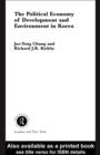 The Political Economy of Development and Environment in Korea - eBook