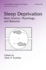 Sleep Deprivation : Basic Science, Physiology and Behavior - eBook