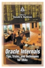 Oracle Internals : Tips, Tricks, and Techniques for DBAs - eBook