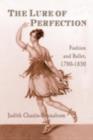 The Lure of Perfection : Fashion and Ballet, 1780-1830 - eBook