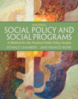 Social Policy and Social Programs : A Method for the Practical Public Policy Analyst - Book