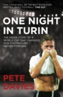 One Night in Turin : The Inside Story of a World Cup that Changed our Footballing Nation Forever - Book