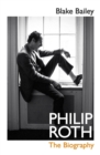 Philip Roth : The Biography - Book