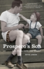 Prospero's Son : Life, Books, Love, and Theater - eBook