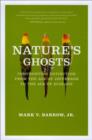 Nature's Ghosts : Confronting Extinction from the Age of Jefferson to the Age of Ecology - eBook