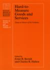 Hard-to-Measure Goods and Services : Essays in Honor of Zvi Griliches - eBook