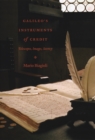 Galileo's Instruments of Credit : Telescopes, Images, Secrecy - eBook