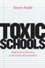 Toxic Schools : High-Poverty Education in New York and Amsterdam - eBook