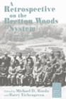 A Retrospective on the Bretton Woods System : Lessons for International Monetary Reform - eBook