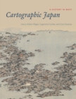 Cartographic Japan : A History in Maps - eBook