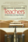 The Chicago Handbook for Teachers, Second Edition : A Practical Guide to the College Classroom - eBook