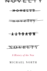 Novelty : A History of the New - eBook