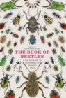 The Book of Beetles : A Life-Size Guide to Six Hundred of Nature's Gems - eBook