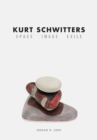 Kurt Schwitters : Space, Image, Exile - eBook