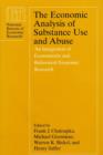 The Economic Analysis of Substance Use and Abuse : An Integration of Econometric and Behavioral Economic Research - eBook