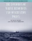 The Economics of Marine Resources and Conservation Policy : The Pacific Halibut Case Study with Commentary - eBook