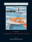 The History of Cartography, Volume 6 : Cartography in the Twentieth Century - eBook