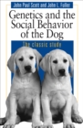 Genetics and the Social Behaviour of the Dog - eBook