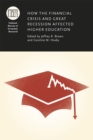 How the Financial Crisis and Great Recession Affected Higher Education - Book