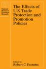The Effects of U.S. Trade Protection and Promotion Policies - eBook