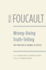 Wrong-Doing, Truth-Telling : The Function of Avowal in Justice - Book