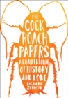 The Cockroach Papers : A Compendium of History and Lore - eBook