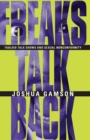 Freaks Talk Back : Tabloid Talk Shows and Sexual Nonconformity - eBook
