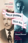 Philip Sparrow Tells All : Lost Essays by Samuel Steward, Writer, Professor, Tattoo Artist - eBook