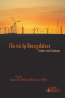 Electricity Deregulation : Choices and Challenges - eBook