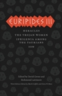 Euripides III : Heracles, The Trojan Women, Iphigenia among the Taurians, Ion - eBook