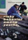 Risky Behavior among Youths : An Economic Analysis - eBook