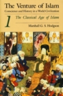The Venture of Islam, Volume 1 : The Classical Age of Islam - eBook